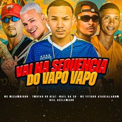 Cover of Vai na Sequencia do Vapo Vapo