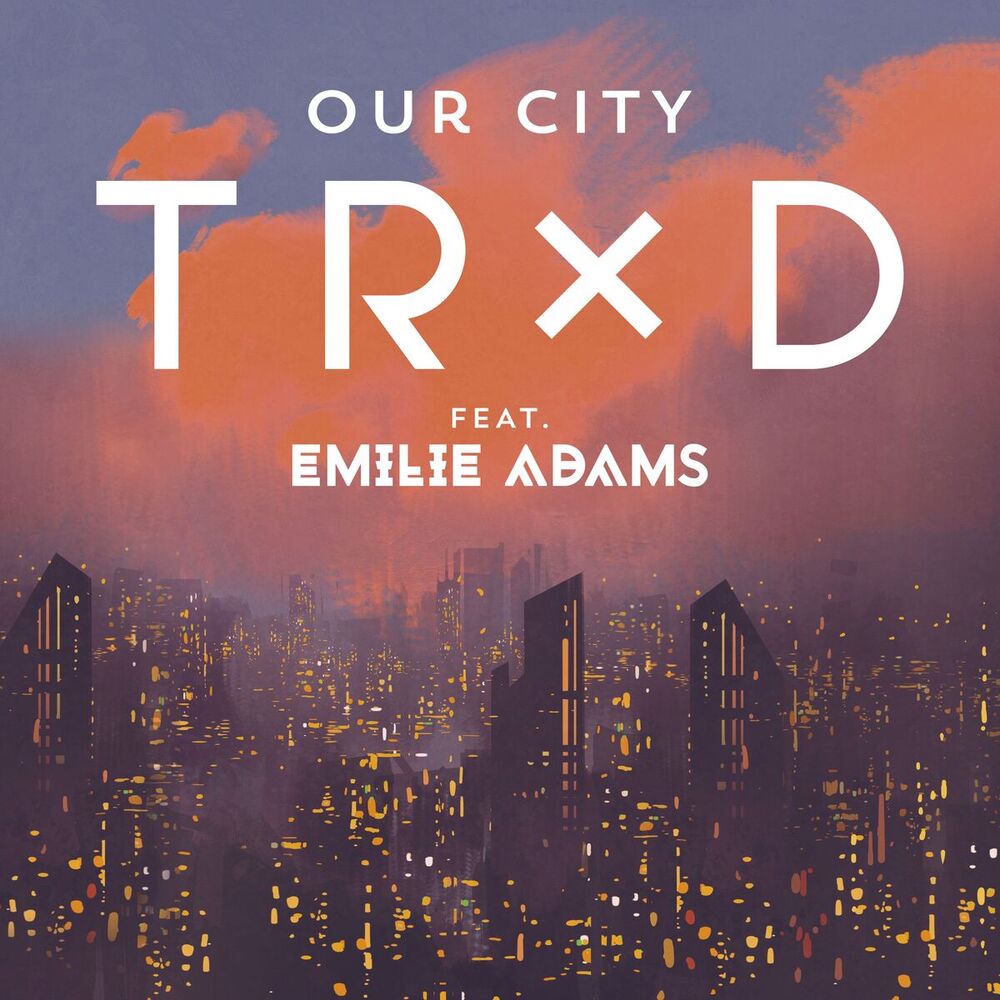 Picture of Our City (feat. Emilie Adams)