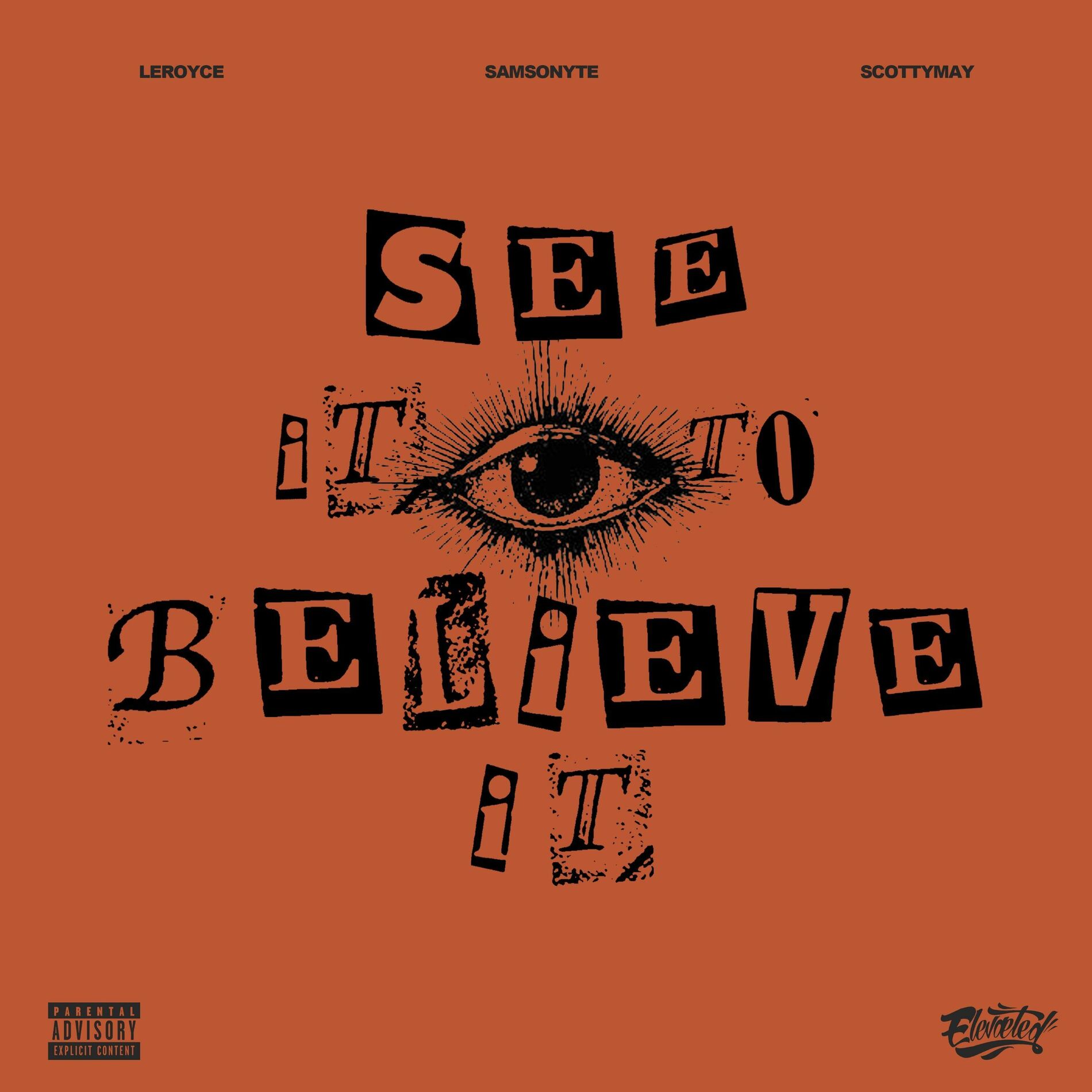 Album cover of See It To Believe It (feat. Samsonyte & ScottyMay)