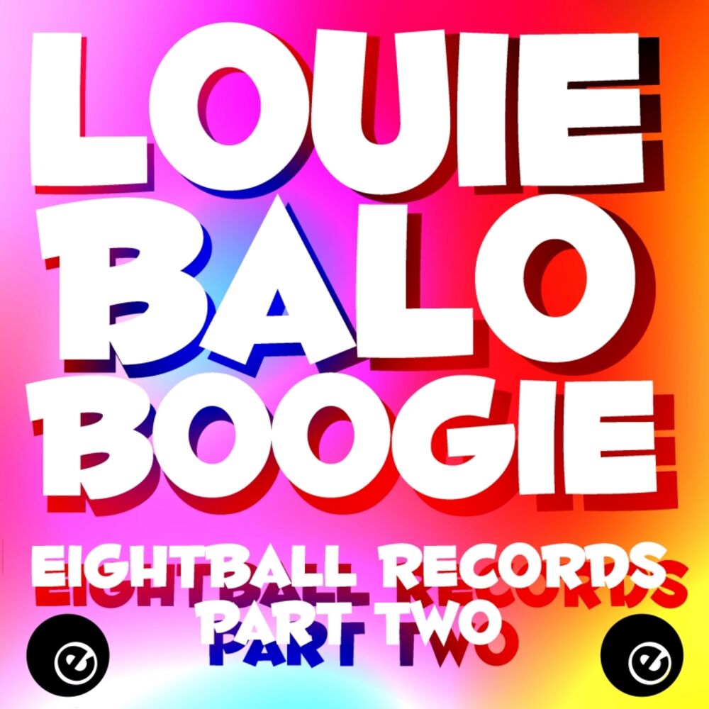 Picture of Louie Balo Boogie Eightball Records, Pt. 2