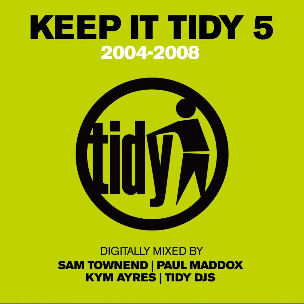 Album cover of Keep It Tidy 5: 2004 - 2008