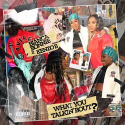 Cover of What You Talkin Bout?