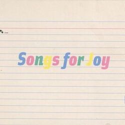 Songs for Joy 1