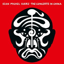 Cover of The Concerts in China (40th Anniversary - Remastered Edition Live)