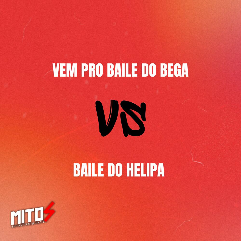 Picture of VEM PRO BAILE DO BEGA VS BAILE DO HELIPA