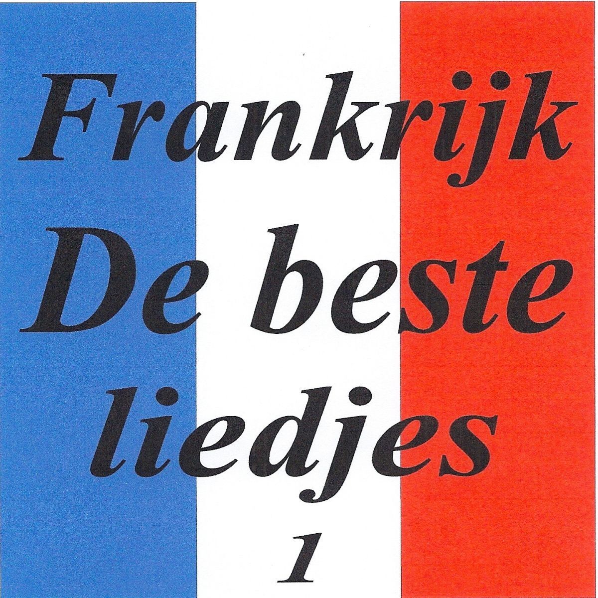Album cover of Frankrijk - de beste liedjes 1
