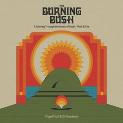 Cover of The Burning Bush: A Journey Through the Music of Earth, Wind & Fire