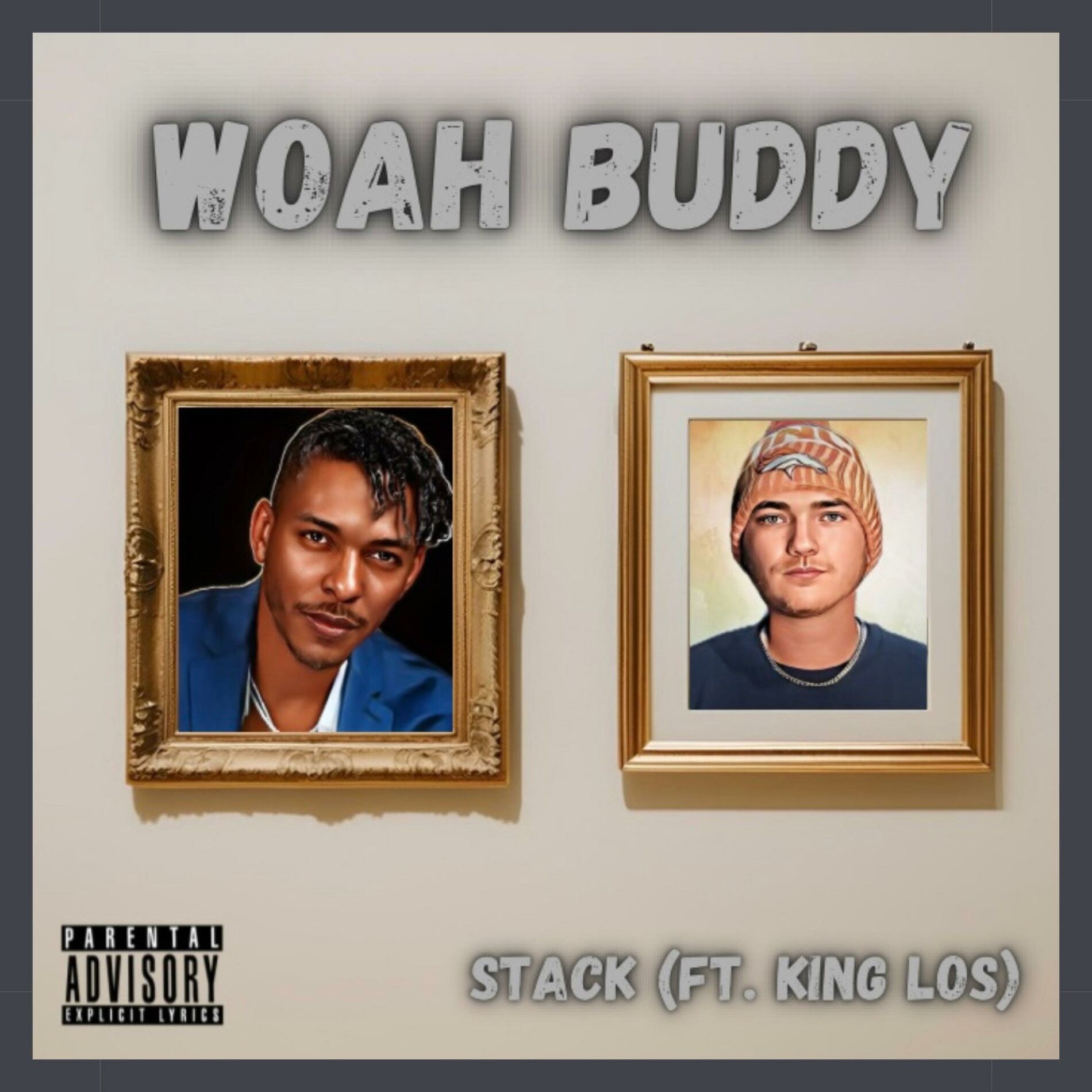Album cover of Woah Buddy (feat. King Los)