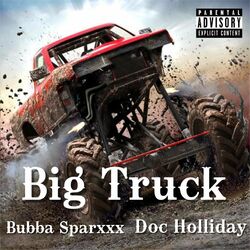 Cover of Big Truck (feat. Bubba Sparxxx)