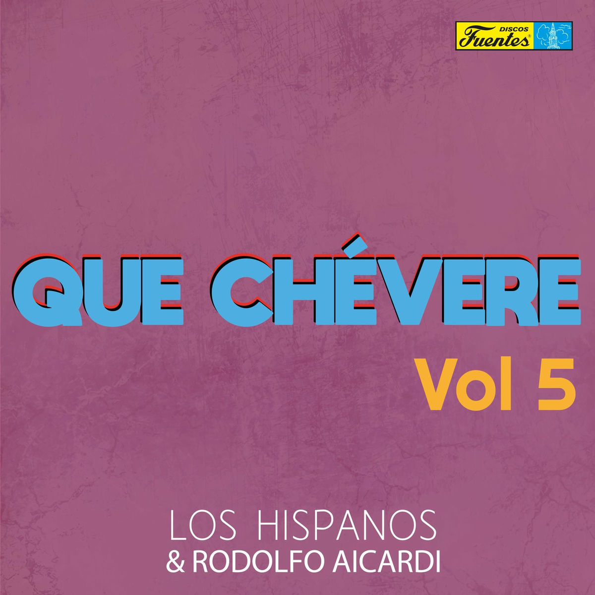 Album cover of Que Chévere (Vol. 5)