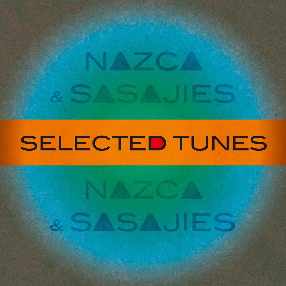 Picture of NAZCA & SASAJIES - SELECTED TUNES