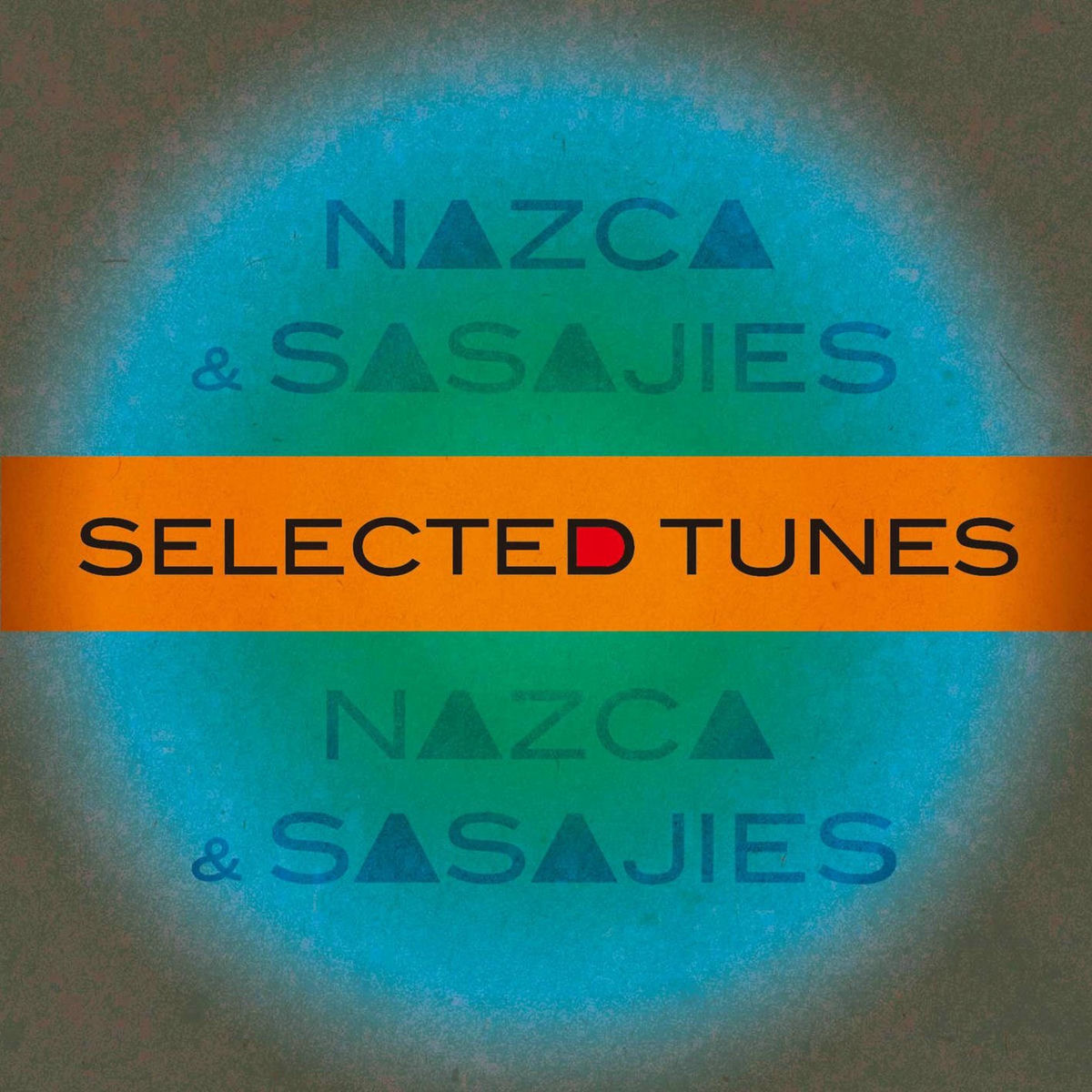 Album cover of NAZCA & SASAJIES - SELECTED TUNES