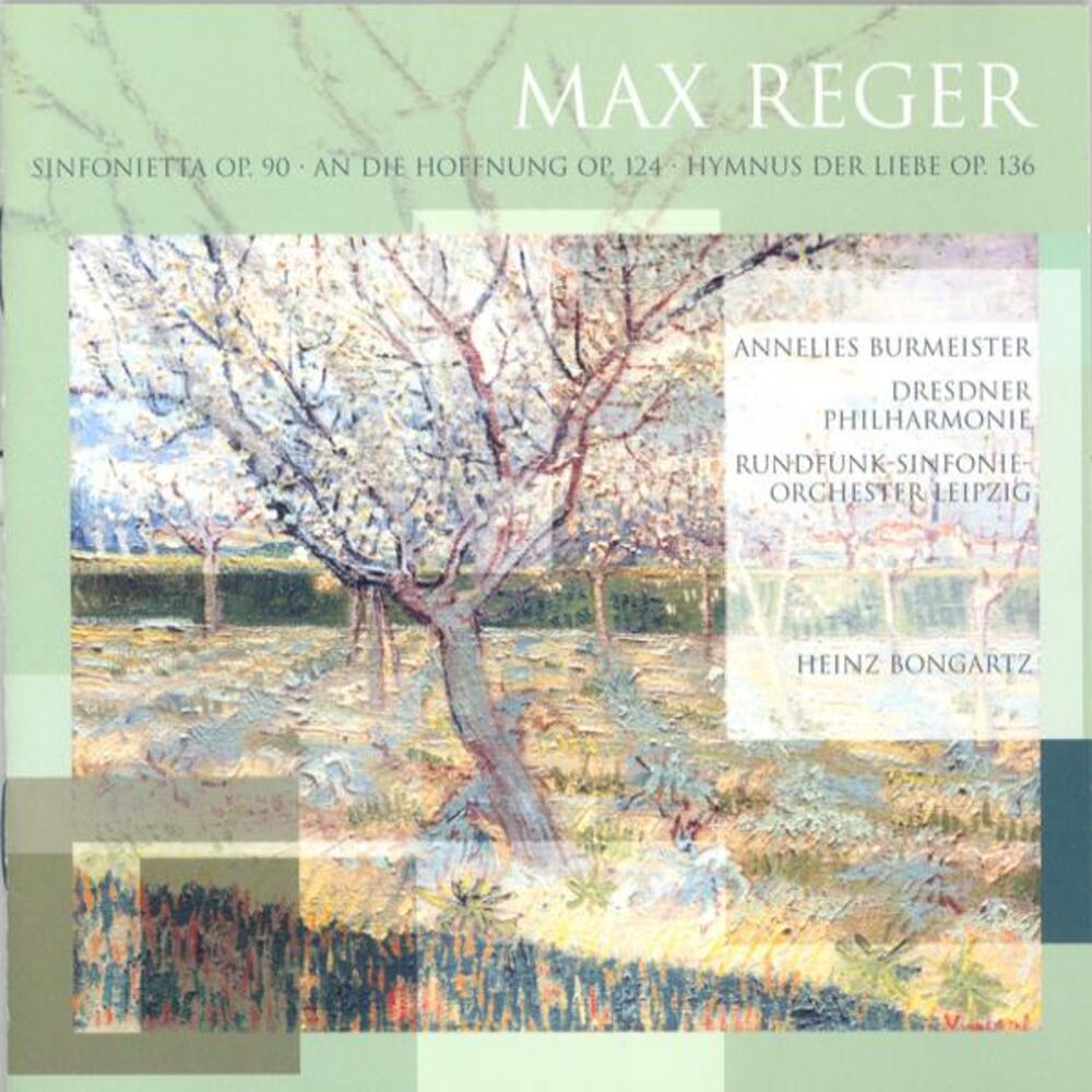 Picture of Reger: Sinfonietta, Op. 90, An die Hoffnung & Hymnus der Liebe