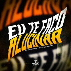 Cover of Eu te faço alucinar