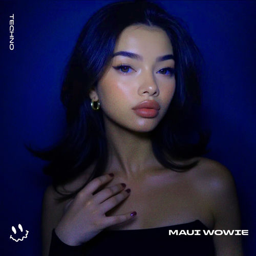 MAUI WOWIE (TECHNO)