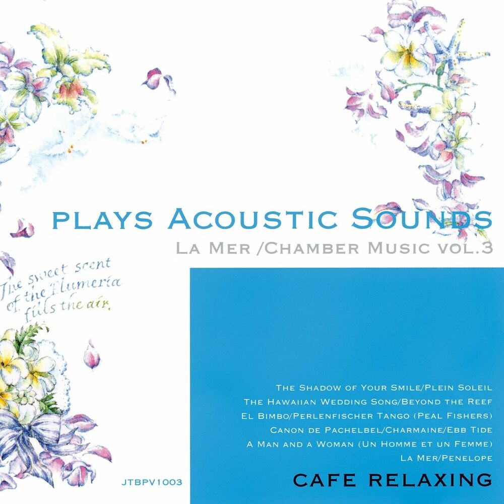 Picture of Plays Acoustic Sounds: La mer, Chamber Music, Vol. 3