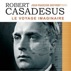 Cover of Robert Casadesus - Le voyage imaginaire et autres pièces