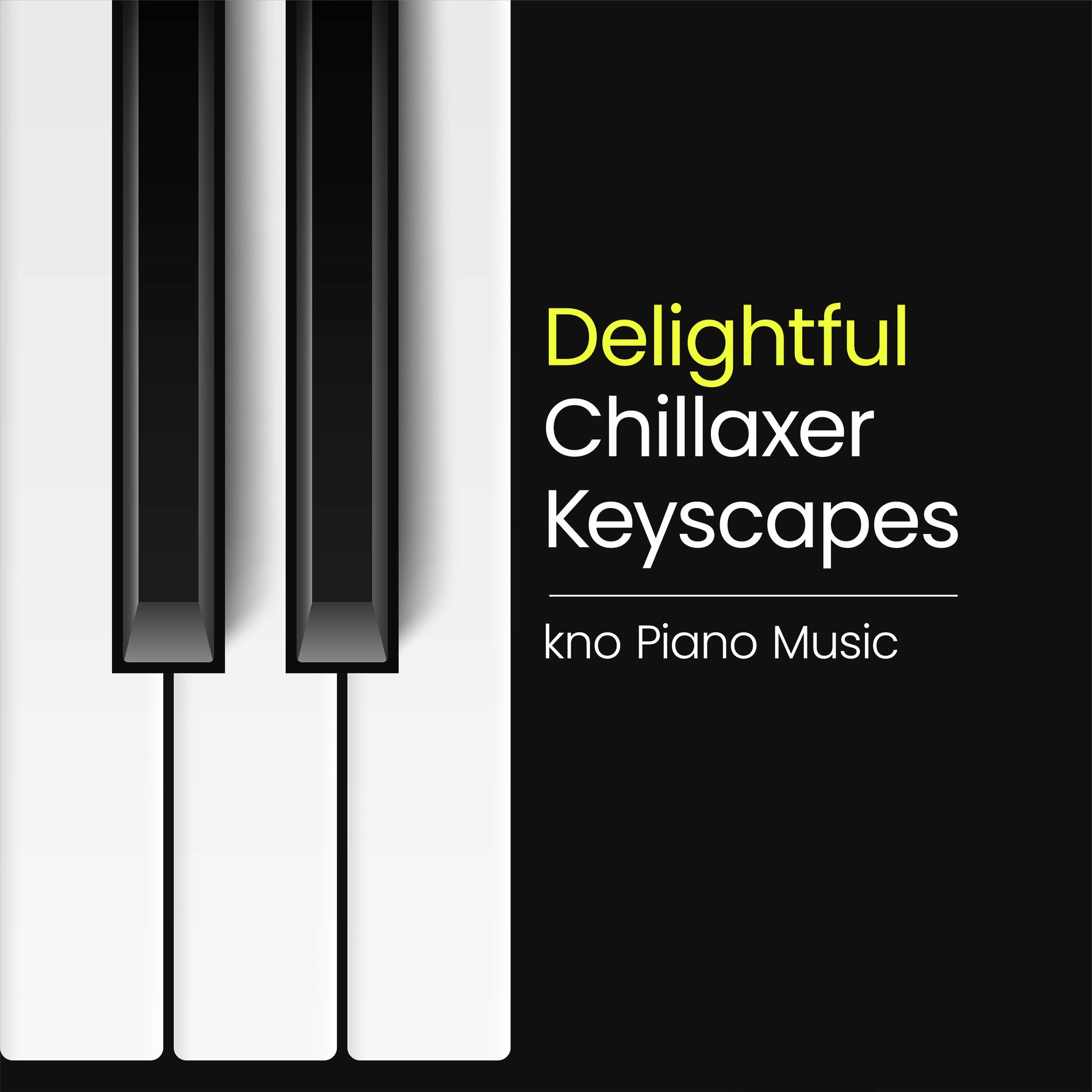 Album cover of Delightful Chillaxer Keyscapes