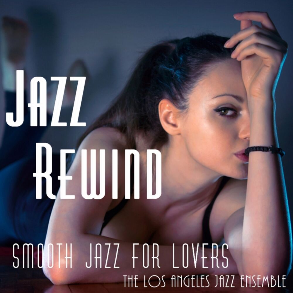 Picture of Jazz Rewind - Smooth Jazz for Lovers