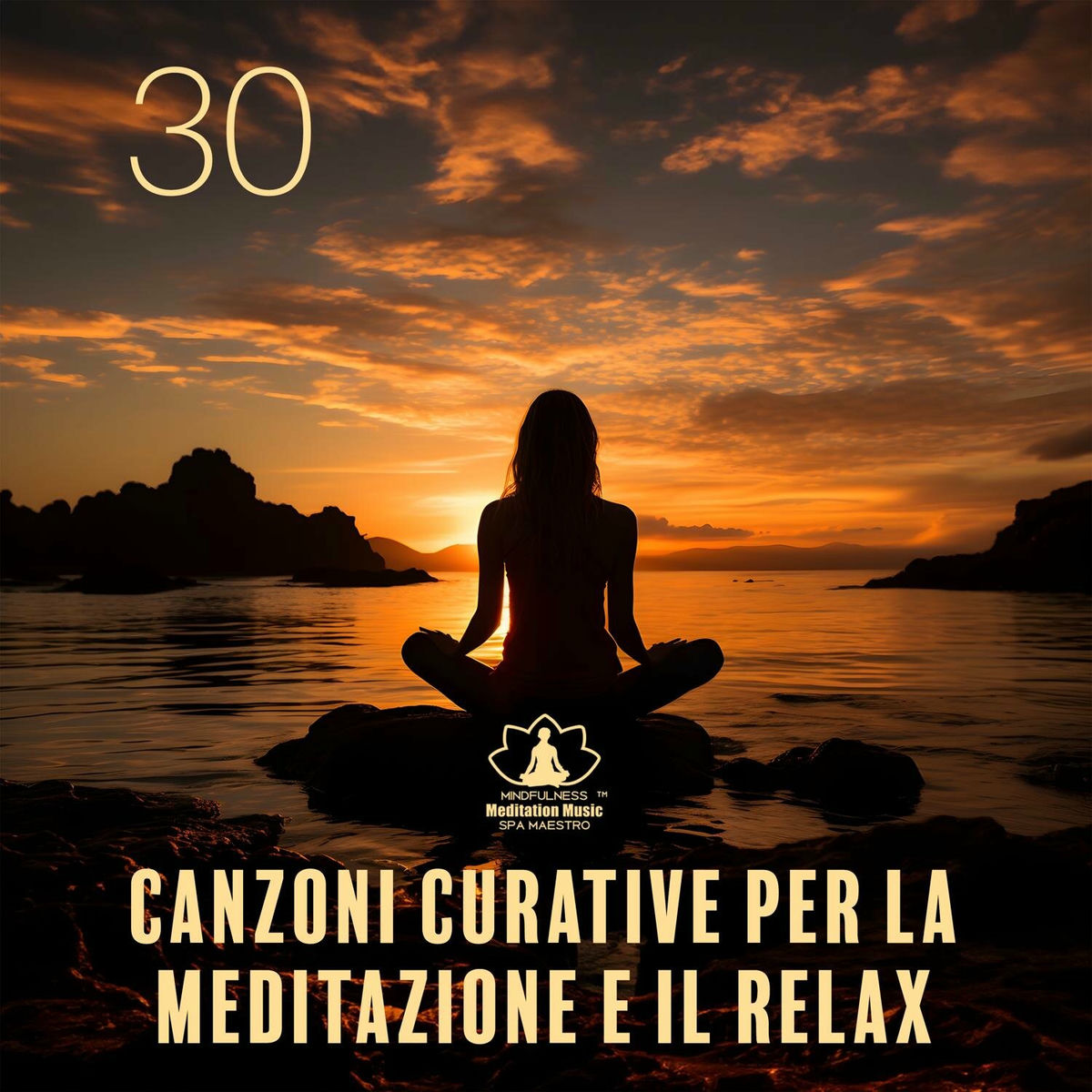 Album cover of 30 Canzoni curative per la meditazione e il relax: Musica di serenità per yoga, Spa, Massaggi e sonno, Musica rilassante Zen