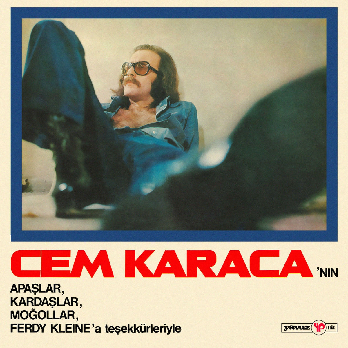 Album cover of Cem Karaca'nın Apaşlar, Kardaşlar, Moğollar, Ferdy Kleine'a Teşekkürleriyle