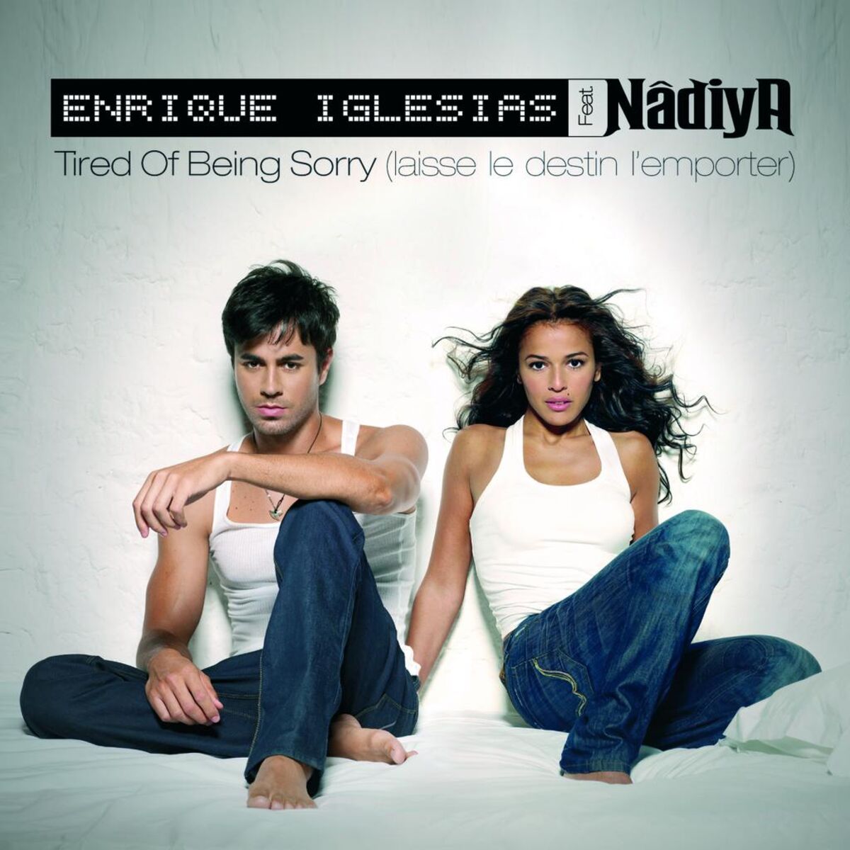 Album cover of Tired Of Being Sorry (Laisse Le Destin L'Emporter)