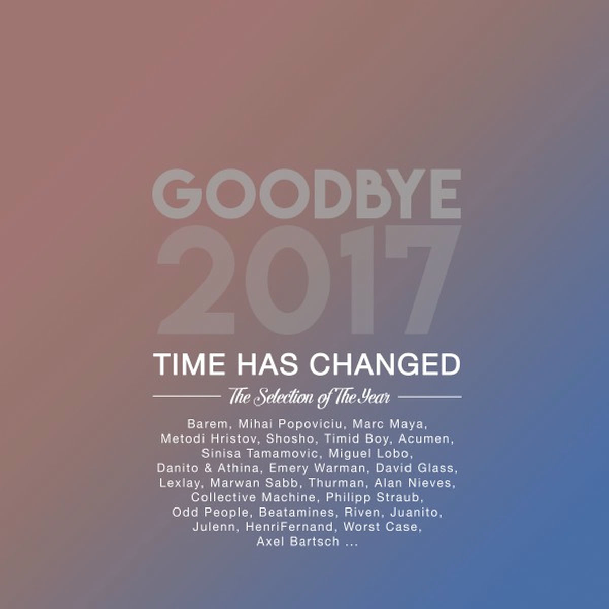 Album cover of Goodbye 2017 the Best of the Year