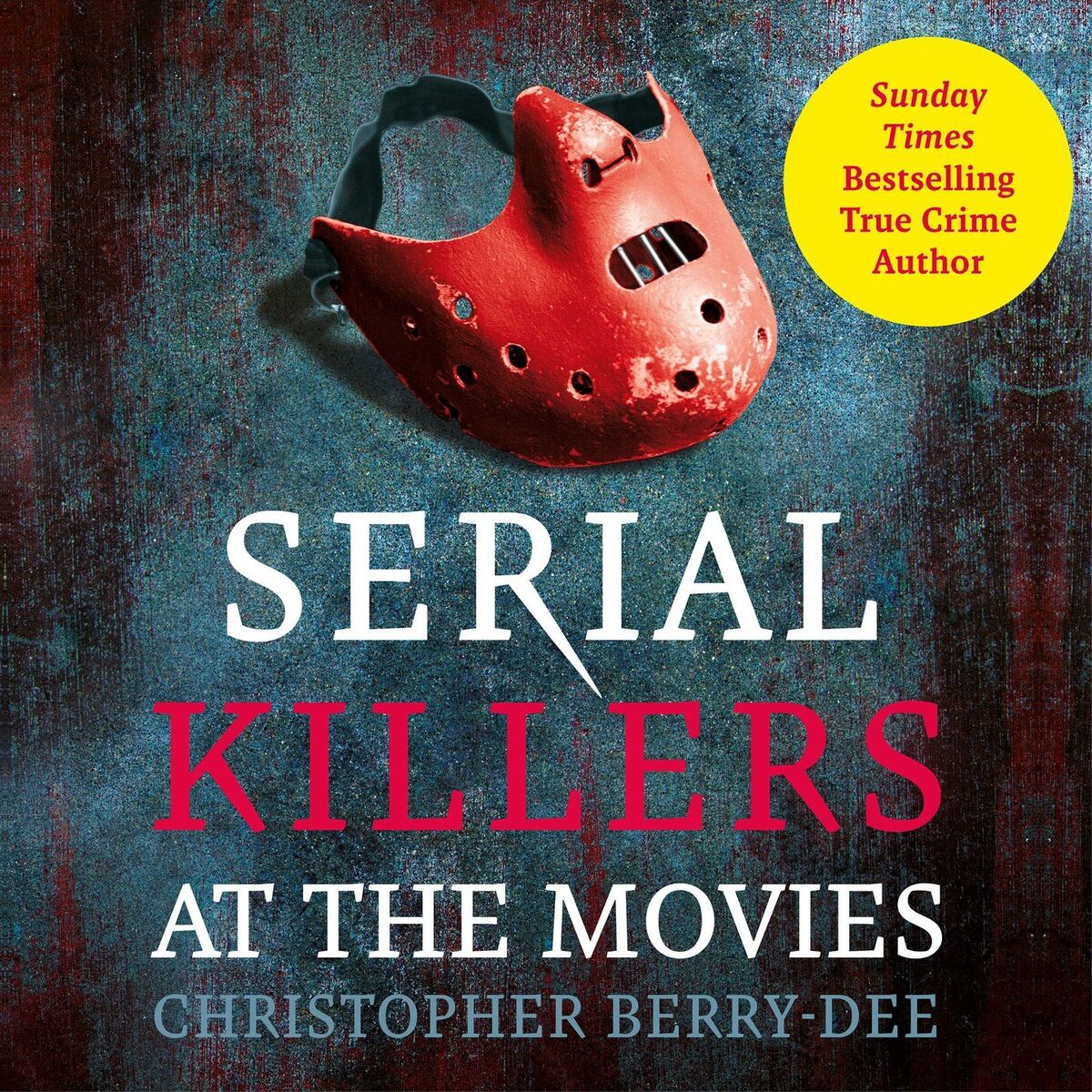 Album cover of Serial Killers At The Movies (Unabridged)