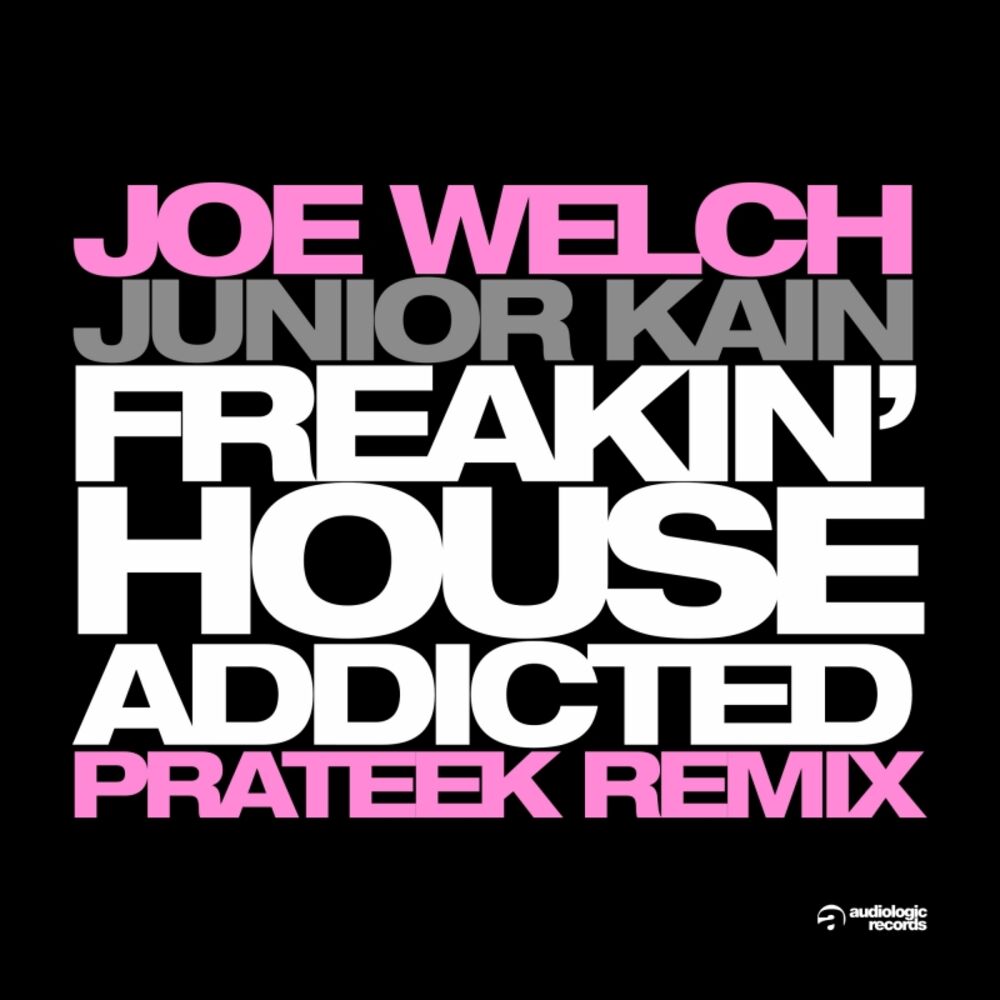 Picture of Freakin' House Addicted (Prateek Remix)