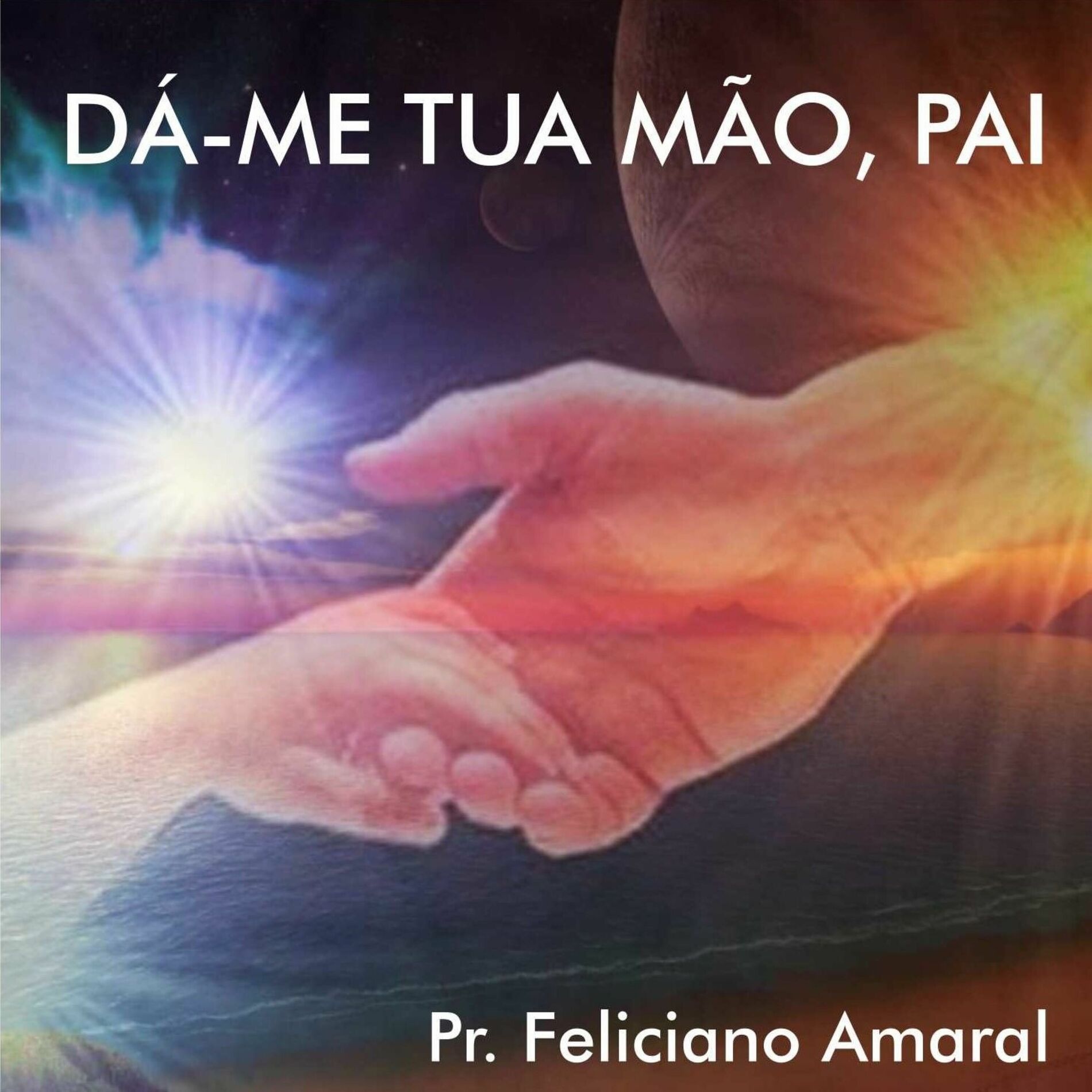 Album cover of Dá-Me Tua Mão, Pai