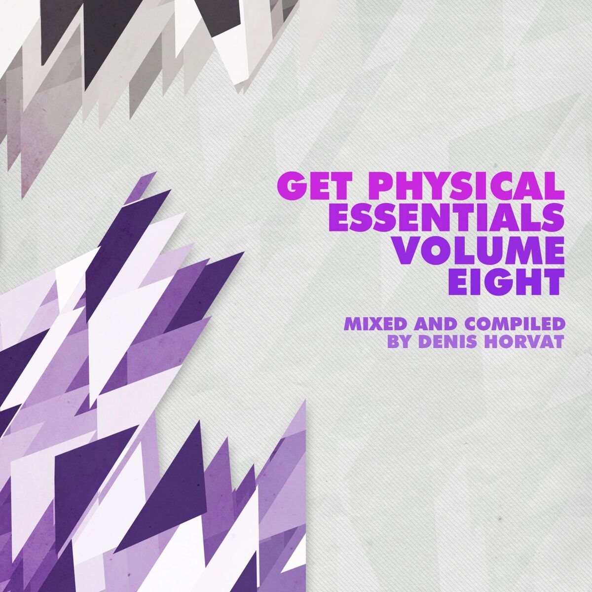 Album cover of Get Physical Music Presents Essentials, Vol. 8 - Mixed & Compiled by Denis Horvat