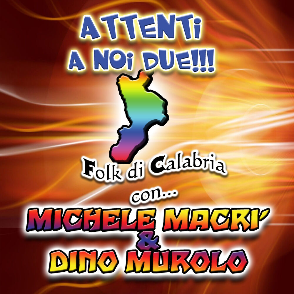 Picture of Attenti a noi due!!! (Folk di Calabria)