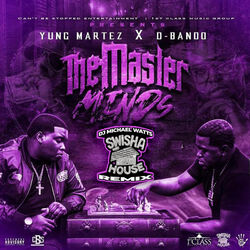 Cover of The Masterminds (Swishahouse Remix)