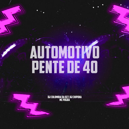 Automotivo Pente de 40