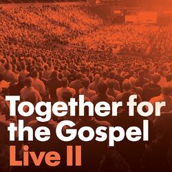 Cover of Together for the Gospel II (Live)