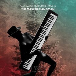 Cover of All I Want for Christmas Is the Masked Pianoman