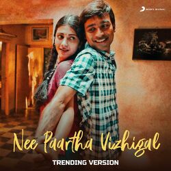Cover of Nee Paartha Vizhigal (Trending Version)