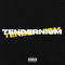Tendernism by BossMan Dlow album cover