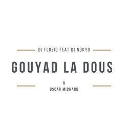 Cover of Gouyad la dous