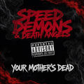 Speed Demons & Death Angels