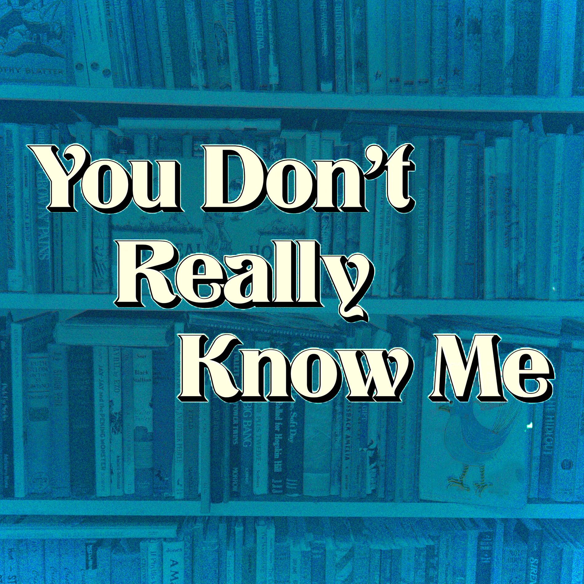 Album cover of You Don't Really Know Me (feat. Tali Golergant)