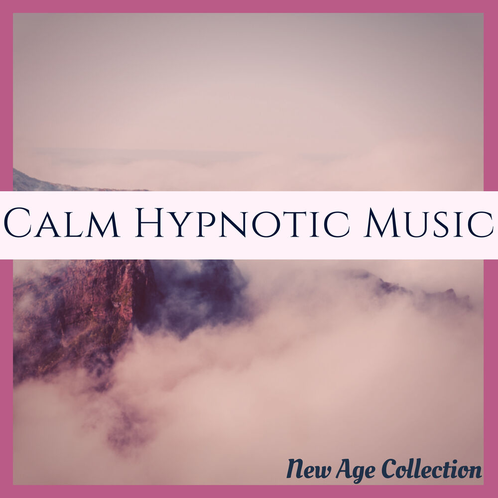 Picture of Calm Hypnotic Music - New Age Collection