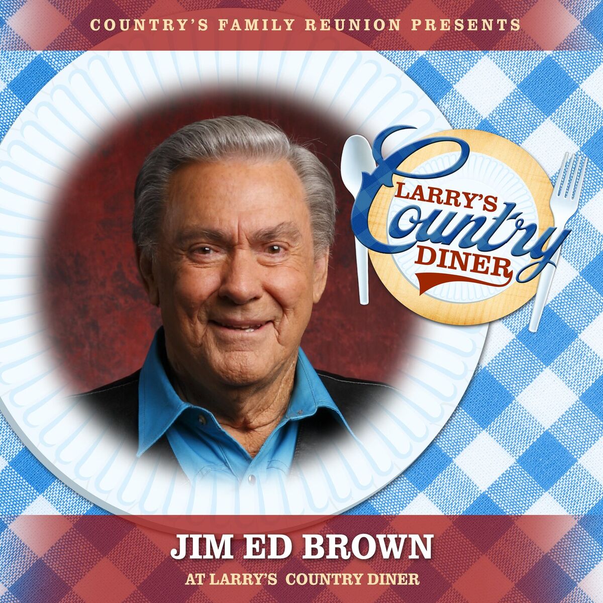 Album cover of Jim Ed Brown at Larry’s Country Diner (Live / Vol. 1)