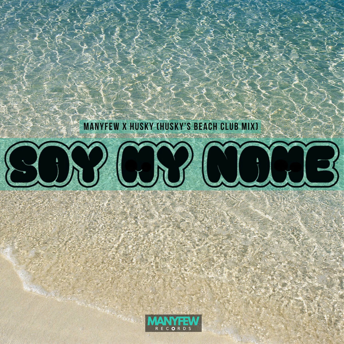 Album cover of Say My Name (Husky's Beach Club Mix)