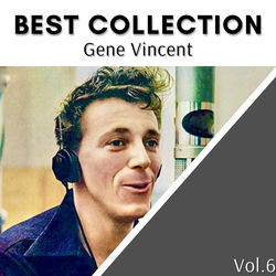 Best Collection Gene Vincent, Vol. 6