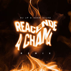 Reacende a Chama (Remix)