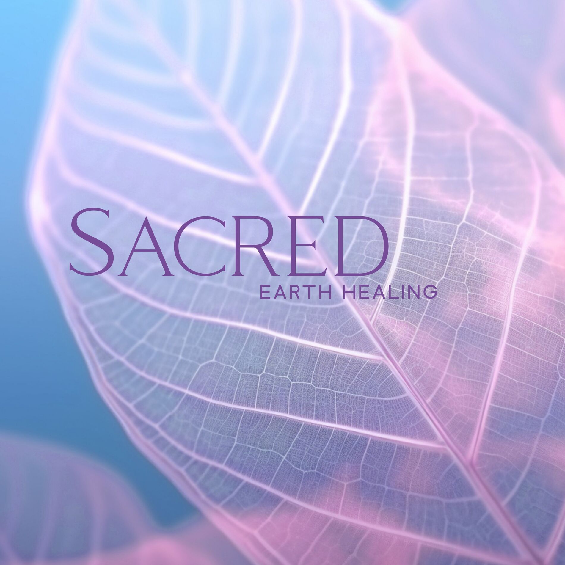 Album cover of Sacred Earth Healing: Returning to Nature, Divine Feminine Rejuvenation
