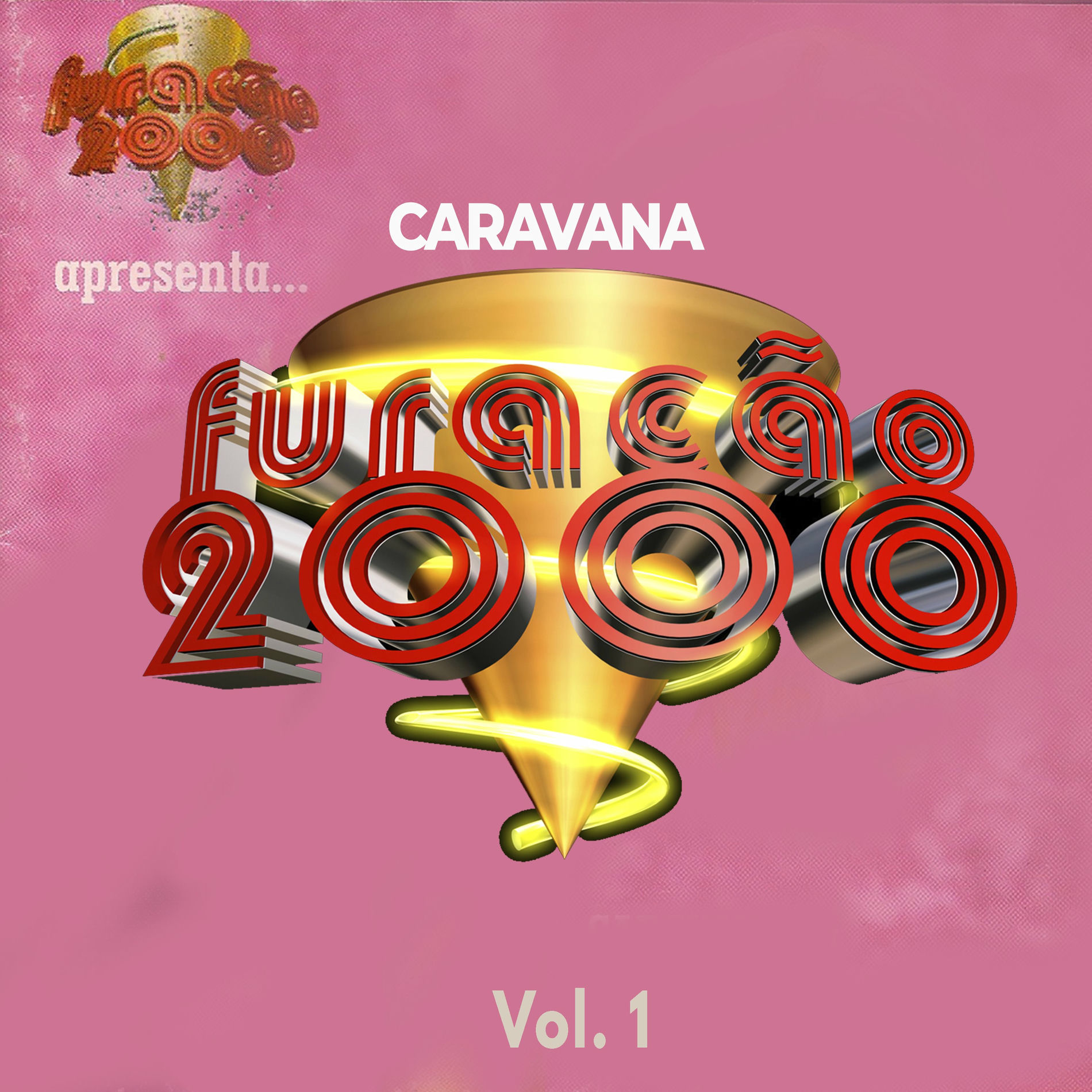 Album cover of Caravana da Furacão 2000 Vol. 1