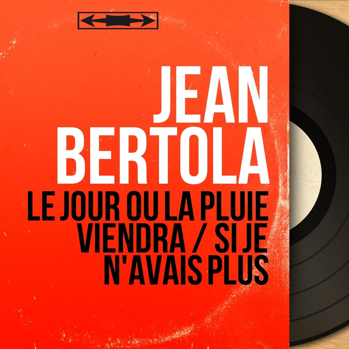 Album cover of Le jour où la pluie viendra / Si je n'avais plus (Mono Version)