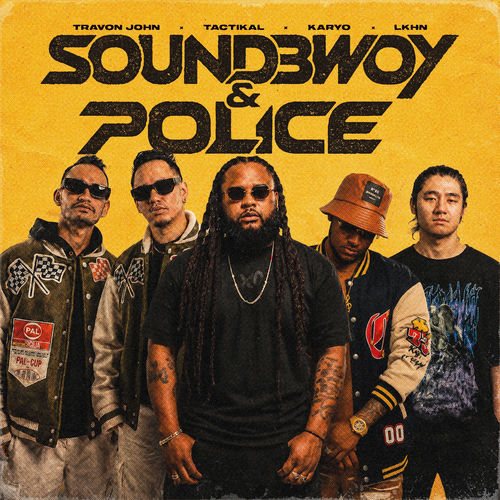 Soundbwoy & Police